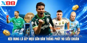 Kèo Rung Là Gì? Mẹo Săn Bàn Thắng Phút 90 Siêu Chuẩn